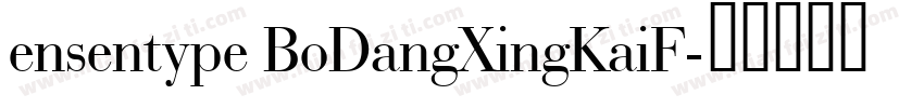 ensentype BoDangXingKaiF字体转换